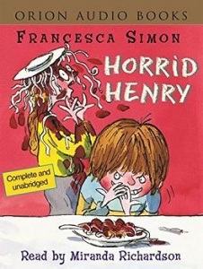 Horrid Henry written by Francesca Simon performed by Miranda Richardson on Cassette (Unabridged)