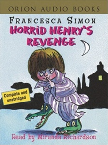 Horrid Henry's Revenge written by Francesca Simon performed by Miranda Richardson on Cassette (Unabridged)