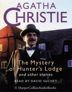 The Mystery of the Hunter's Lodge written by Agatha Christie performed by David Suchet on Cassette (Unabridged)