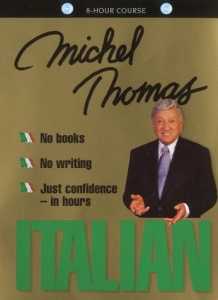 Italian with Michel Thomas written by Michel Thomas performed by Michel Thomas on CD (Unabridged)