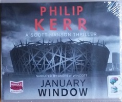 January Window written by Philip Kerr performed by Andrew Wincott on CD (Unabridged)