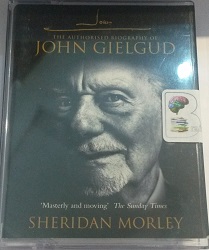 John G - The Authorised Biography of John Gielgud written by Sheridan Morley performed by Sheridan Morley on Cassette (Abridged)