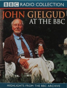John Gielgud at the BBC written by Various Famous Authors performed by Sir John Gielgud on Cassette (Abridged)