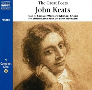The Great Poets - John Keats written by John Keats performed by Samuel West and Michael Sheen on CD (Abridged)