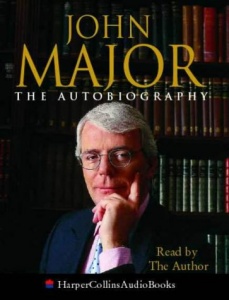 John Major the Autobiography written by John Major performed by John Major on Cassette (Abridged)