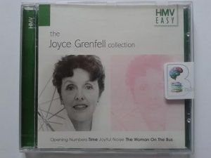The Joyce Grenfell Collection written by Joyce Grenfell performed by Joyce Grenfell on CD (Abridged)