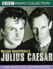 Julius Caesar written by William Shakespeare performed by Gerard Murphy, Stella Gonet, Nicholas Farrell and Samantha Bond on Cassette (Abridged)