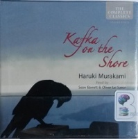 Kafka on the Shore written by Haruki Murakami performed by Sean Barrett and Oliver Le Sueur on CD (Unabridged)