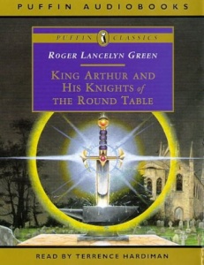 King Arthur and His Knights of the Round Table written by Roger Lancelyn Green performed by Terrence Hardiman on Cassette (Abridged)