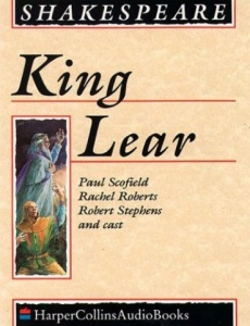 King Lear written by William Shakespeare performed by Paul Scofield ...