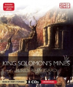 King Solomon's Mines written by H. Rider Haggard performed by Toby Stephens on CD (Unabridged)