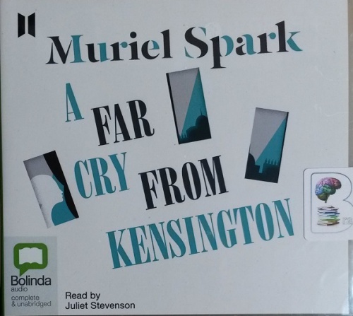 A Far Cry From Kensington Written By Muriel Spark Performed By Juliet Stevenson On Cd Unabridged Brainfood Audiobooks Uk