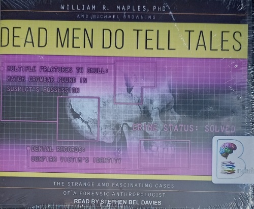 Dead Men Do Tell Tales written by William R. Maples PhD performed by ...