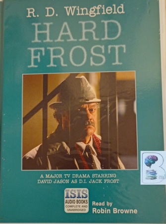 Hard Frost written by R.D. Wingfield performed by Robin Browne on ...