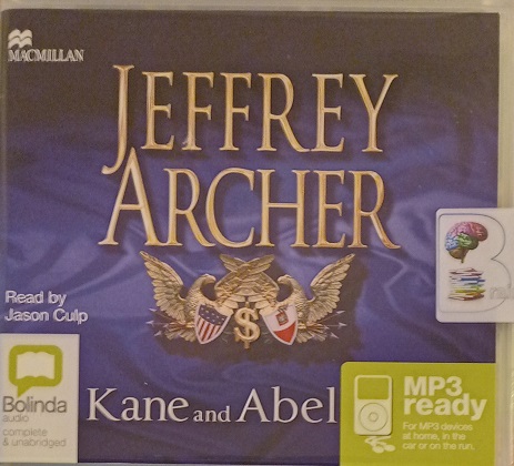 Kane and Abel written by Jeffrey Archer performed by Jason Culp on MP3 ...