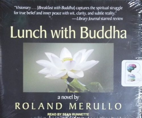 Lunch with Buddha written by Roland Merullo performed by Sean Runnette ...