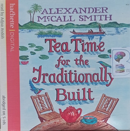 Tea Time for the Traditionally Built written by Alexander McCall Smith ...