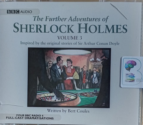 The Further Adventures of Sherlock Holmes Volume 3 written by Bert ...