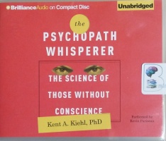 The Psychopath Whisperer - The Science of Those Without Conscience ...