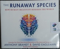 the runaway species how human creativity remakes the world