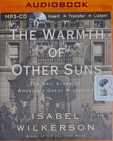 The Warmth of Other Suns - The Epic Story of America's Great Migration ...