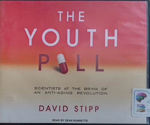 The Youth Pill written by David Stipp performed by Sean Runnette on ...
