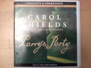 Larry's Party written by Carol Shields performed by William Roberts on CD (Unabridged)