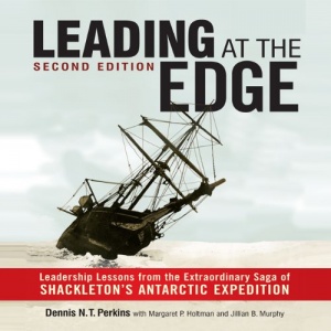 Leading at the Edge 2nd Ed. written by Dennis N.T. Perkins performed by Dennis N.T. Perkins on CD (Unabridged)