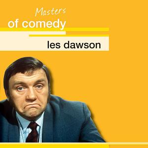 Masters of Comedy - Les Dawson written by Les Dawson performed by Les Dawson on CD (Abridged)