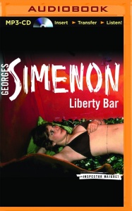 Liberty Bar written by Georges Simenon performed by Gareth Armstrong on MP3 CD (Unabridged)
