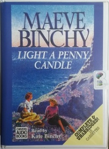 Light a Penny Candle written by Maeve Binchy performed by Kate Binchy on Cassette (Unabridged)