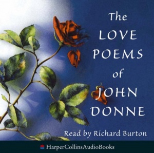 The Love Poems of John Donne written by John Donne performed by Richard Burton on CD (Abridged)