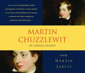 Martin Chuzzlewit written by Charles Dickens performed by Martin Jarvis on CD (Abridged)