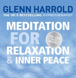 Meditation for Relaxation and Inner Peace written by Glenn Harrold performed by Glenn Harrold on CD (Unabridged)