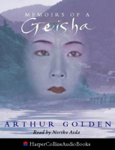 Memoirs of a Geisha written by Arthur Golden performed by Noriko Aida on Cassette (Abridged)