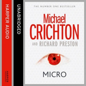 Micro written by Michael Crichton performed by John Bedford Lloyd on CD (Unabridged)