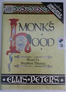 Monk's Hood written by Ellis Peters performed by Stephen Thorne on Cassette (Unabridged)