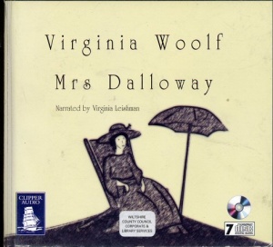 Mrs Dalloway written by Virginia Woolf performed by Virginia Leishman on CD (Unabridged)