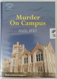 Murder On Campus written by Hazel Holt performed by Patricia Gallimore on Cassette (Unabridged)