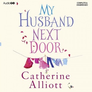 My Husband Next Door written by Catherine Alliott performed by Alison Reid on CD (Unabridged)