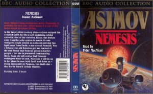Nemesis written by Isaac Asimov performed by Peter MacNicol on Cassette (Abridged)