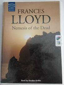 Nemesis of the Dead written by Frances Lloyd performed by Gordon Griffin on Cassette (Unabridged)