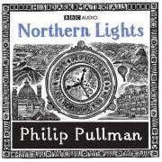 Northern Lights - BBC Full Cast Dramatisation (Non-Film Themed Packaging) written by Philip Pullman performed by BBC Full Cast Dramatisation, Terence Stamp, Emma Fielding and Bill Paterson on CD (Abridged)