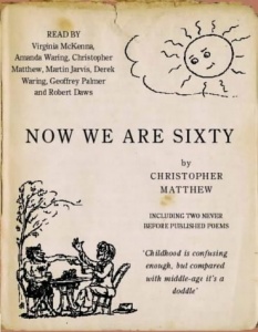 Now We Are Sixty written by Christopher Matthew performed by Martin Jarvis on Cassette (Unabridged)