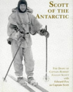 Scott of the Antarctic written by Captain Robert Falcon Scott performed by Edward Fox on Cassette (Abridged)