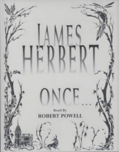 Once..... written by James Herbert performed by Robert Powell  on Cassette (Abridged)