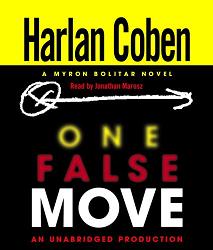 One False Move written by Harlan Coben performed by Jonathan Marosz on CD (Unabridged)