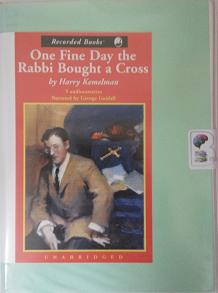 One Fine Day The Rabbi Bought a Cross written by Harry Kemelman performed by George Guildall on Cassette (Unabridged)