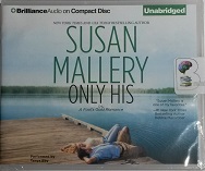 Only His - A Fool's Gold Romance written by Susan Mallery performed by Tanya Eby on CD (Unabridged)
