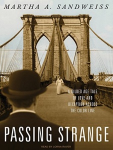 Passing Strange written by Martha A. Sandweiss performed by Lorna Raver on MP3 CD (Unabridged)